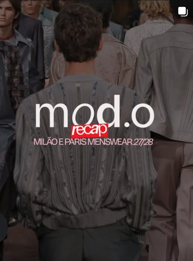 Post do Instagram da mod.o — recap Milão e Paris Menswear
